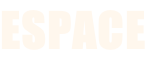 ESPACE